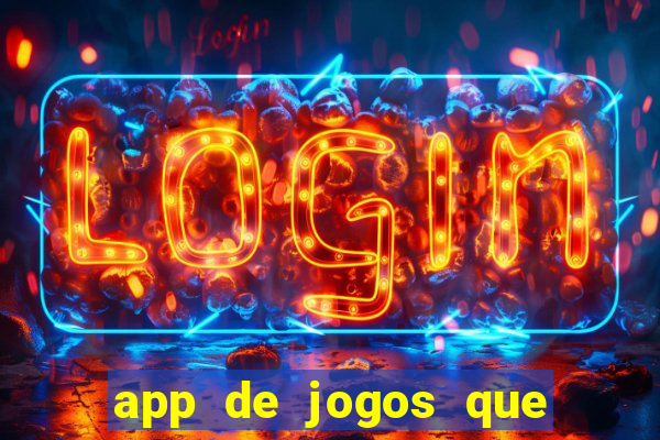 app de jogos que realmente pagam dinheiro